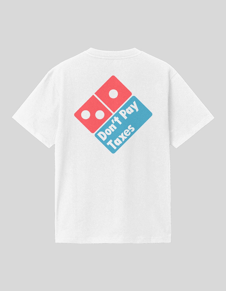 Don't Pay Taxes T-Shirt T-Shirt Greater Half White S