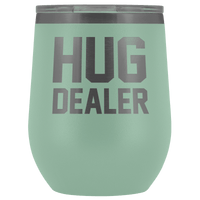 Thumbnail for Hug Dealer Wine Tumbler Wine Tumbler teelaunch Teal