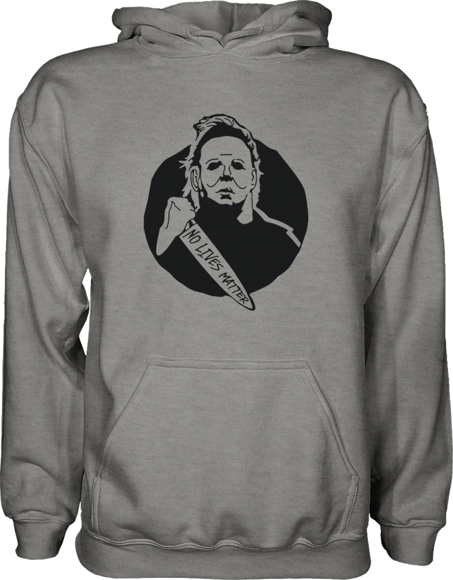 Michael Myers No Lives Matter Hoodie Graphic Fleece Hoodie Greater Half S Grey Frost