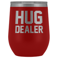 Thumbnail for Hug Dealer Wine Tumbler Wine Tumbler teelaunch Red