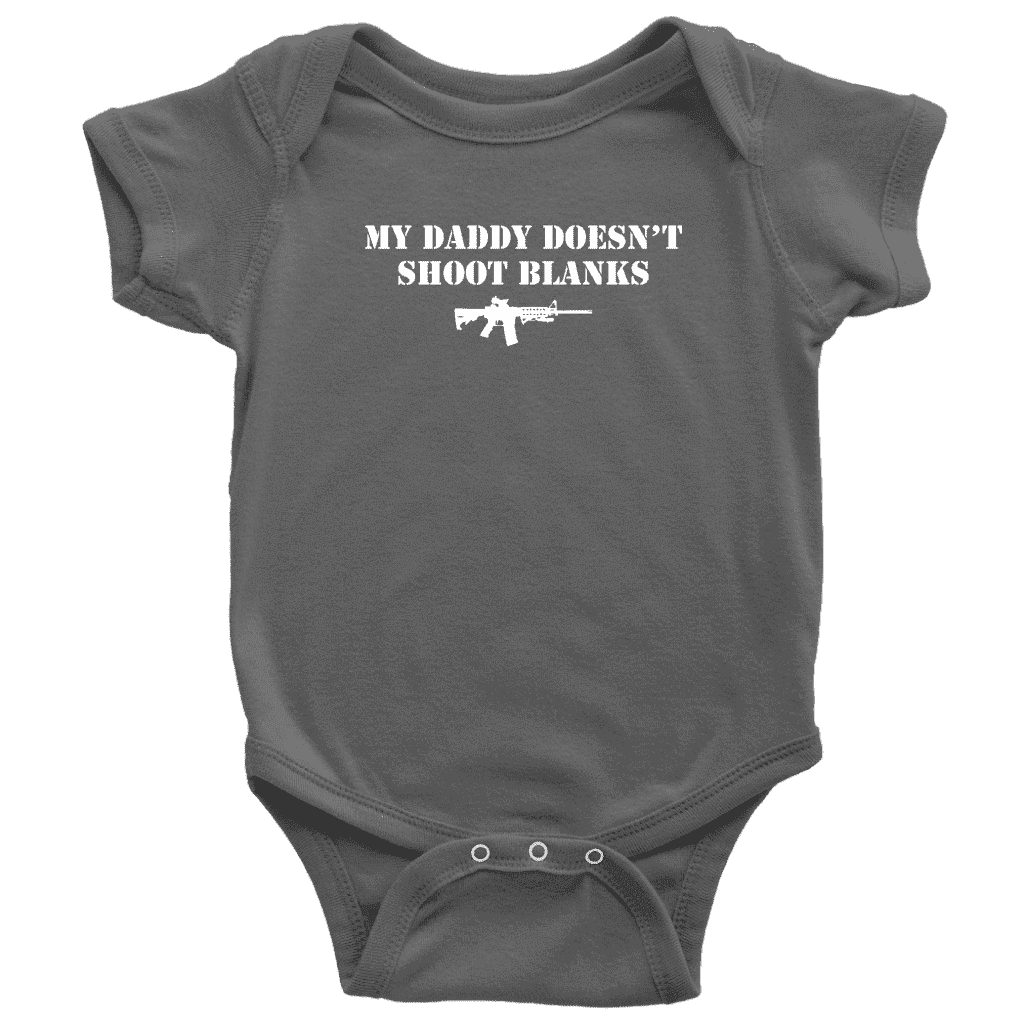 My Daddy Doesn't Shoot Blanks Baby Onesie Baby Bodysuit teelaunch Asphalt NB