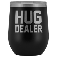 Thumbnail for Hug Dealer Wine Tumbler Wine Tumbler teelaunch Black