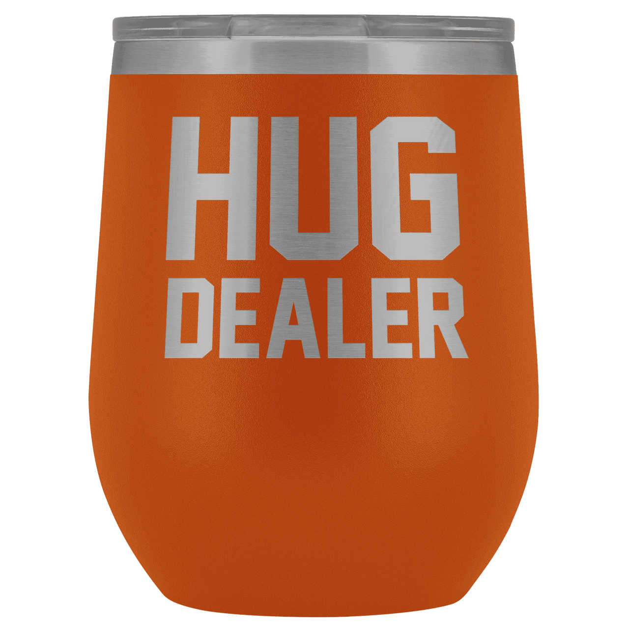 Hug Dealer Wine Tumbler Wine Tumbler teelaunch Orange