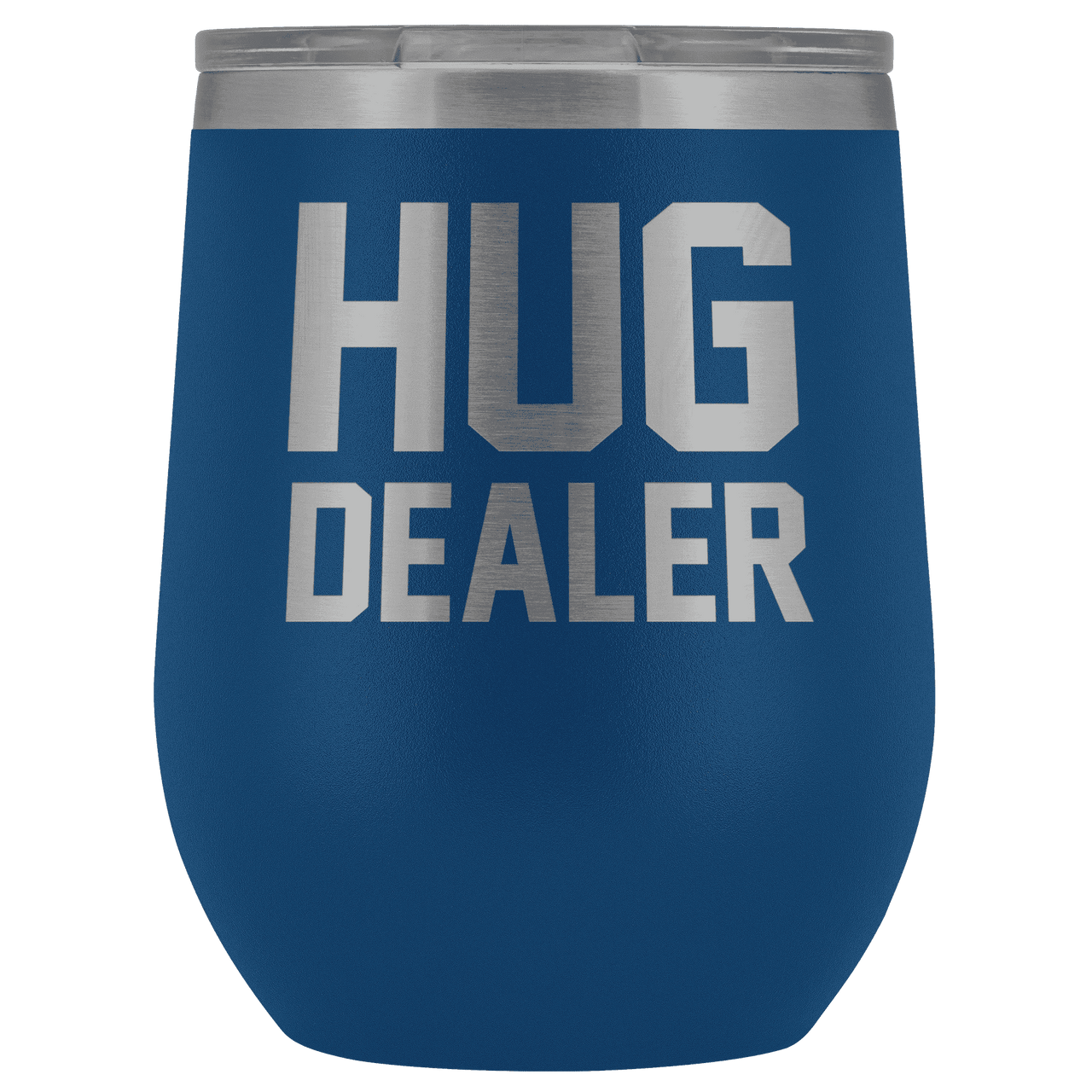 Hug Dealer Wine Tumbler Wine Tumbler teelaunch Blue