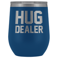 Thumbnail for Hug Dealer Wine Tumbler Wine Tumbler teelaunch Blue