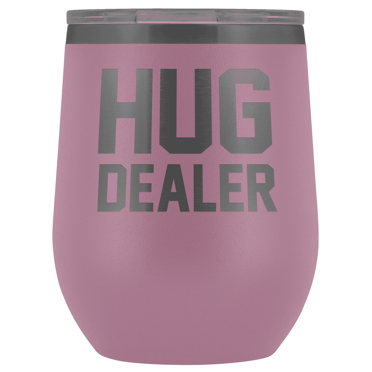 Hug Dealer Wine Tumbler Wine Tumbler teelaunch Light Purple