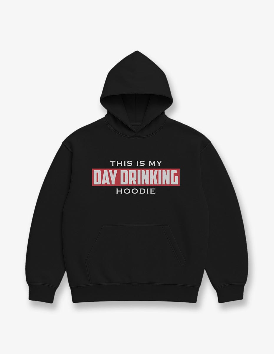 This Is My Day Drinking Hoodie Graphic Fleece Hoodie Greater Half Black S