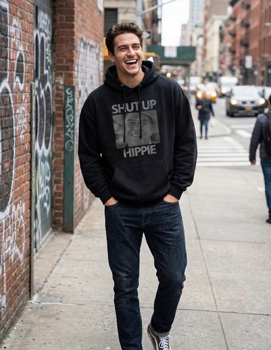 Shut Up Hippie Hoodie Graphic Fleece Hoodie Greater Half